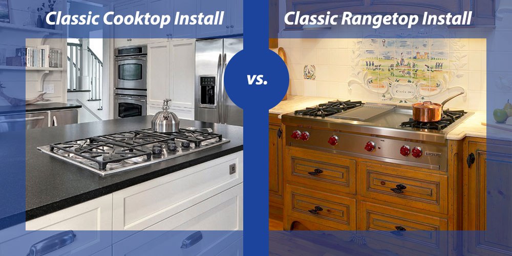 Cooktop vs. Rangetop comparison