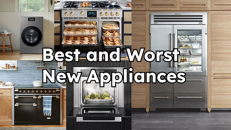 Best & Worst New Kitchen Appliances for 2024-2025